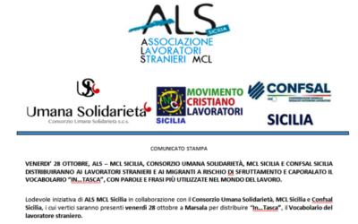 Venerdì 28 ottobre, a Marsala, sarà distribuito “In…Tasca”, il Vocabolario per lavoratori stranieri e migranti a rischio sfruttamento e caporalato, grazie ad ALS MCL Sicilia e Consorzio Umana Solidarietà, MCL Sicilia, Confsal Sicilia