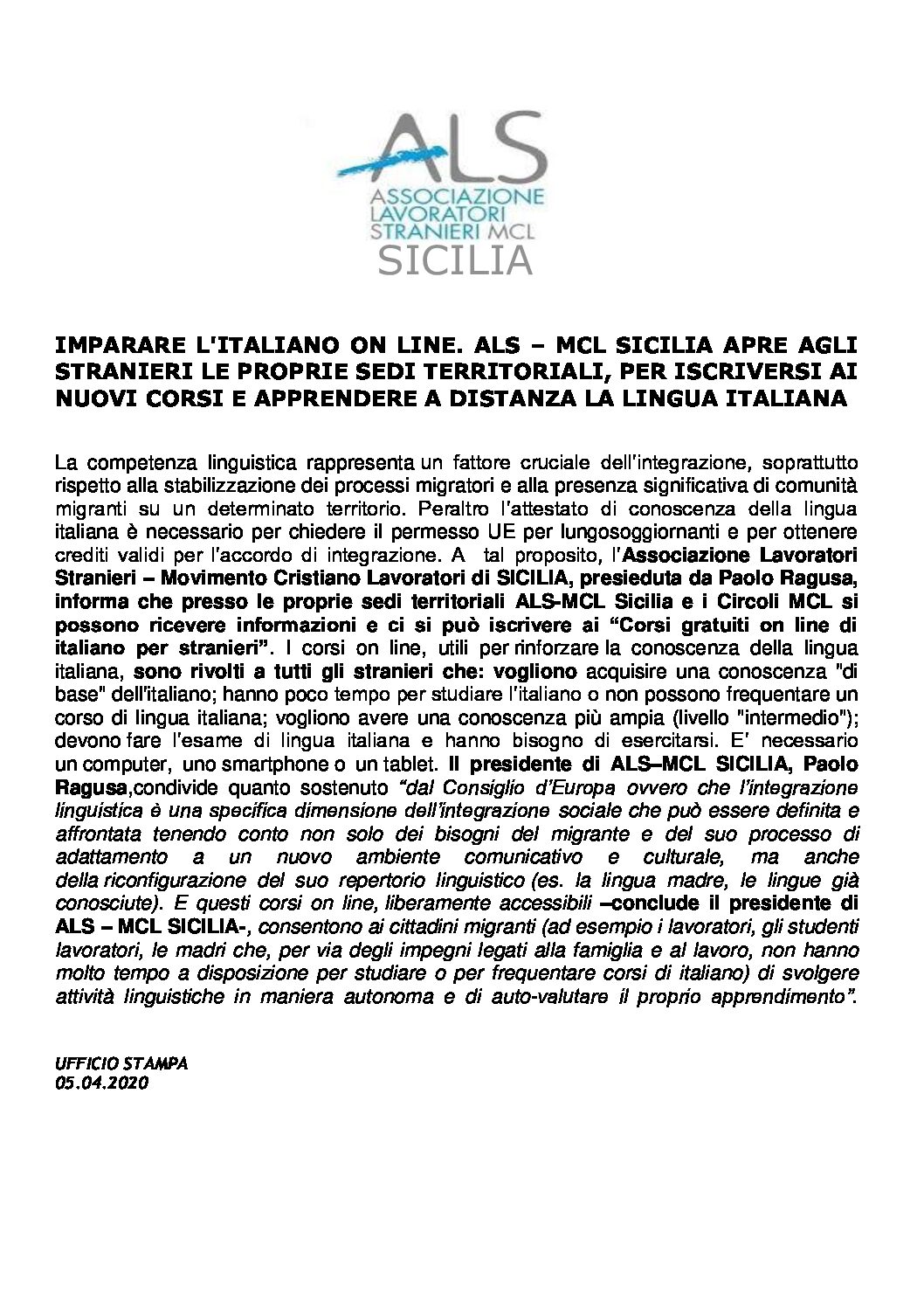 Com. Stampa (05/04/2020) IMPARARE L’ITALIANO ON LINE. ALS – MCL SICILIA APRE AGLI STRANIERI LE PROPRIE SEDI TERRITORIALI, PER ISCRIVERSI AI NUOVI CORSI E APPRENDERE A DISTANZA LA LINGUA ITALIANA