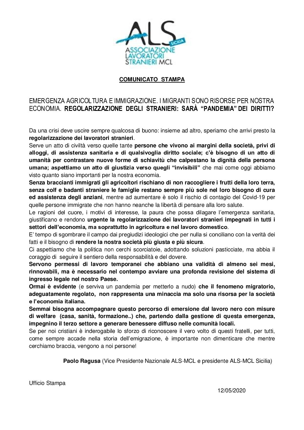 Com. Stamp (12/05/2020) EMERGENZA AGRICOLTURA E IMMIGRAZIONE. I MIGRANTI SONO RISORSE PER NOSTRA ECONOMIA.  REGOLARIZZAZIONE  DEGLI  STRANIERI:  SARÀ  “PANDEMIA” DEI  DIRITTI?12/05/2020Com Stamp ()