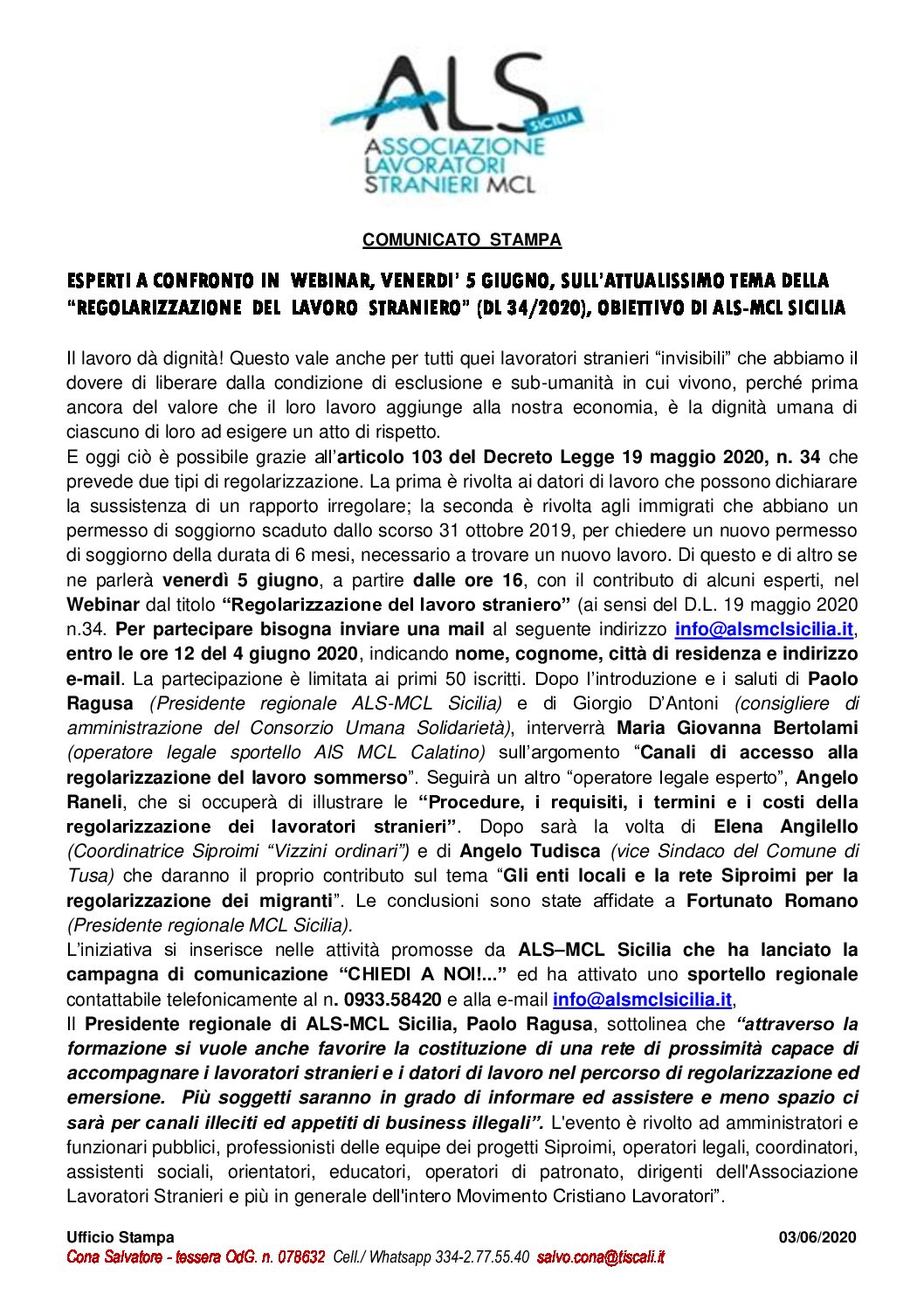 Com. Stampa (03/06/2020) ESPERTI A CONFRONTO IN WEBINAR, VENERDI’ 5 GIUGNO, SULL’ATTUALISSIMO TEMA DELLA “REGOLARIZZAZIONE DEL LAVORO STRANIERO” (DL 34/2020), OBIETTIVO DI ALS-MCL SICILIA